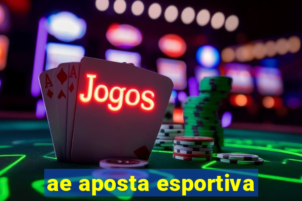 ae aposta esportiva